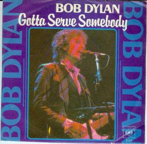 Gotta_Serve_Somebody_cover Bob Dylan