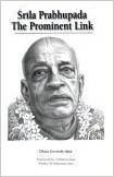 Srila Prabhupada The Prominent Link
